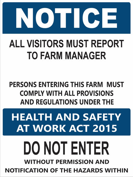 NOTICE Farm Safety-Visitors must Report