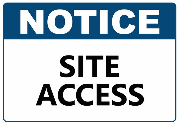 Corflute-NOTICE Site Access